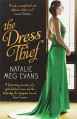 The Dress Thief - Natalie Meg Evans