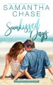 Sunkissed Days: A Magnolia Sound Prequel - Samantha Chase