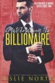 Matchmaking the Billionaire (Billionaires & Babies #2) - Leslie North