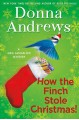 How the Finch Stole Christmas! - Donna Andrews