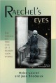 Raechel's Eyes: The Strange but True Case of a Human-Alien Hybrid - Helen E. Littrell