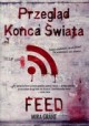 Przegląd Końca Świata: Feed (Newsflesh, #1) - Mira Grant, Agnieszka Brodzik
