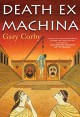 Death Ex Machina (An Athenian Mystery) - Gary Corby