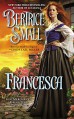 Francesca: The Silk Merchant's Daughers - Bertrice Small