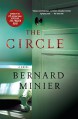 The Circle: A Novel - Bernard Minier