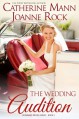 The Wedding Audition (Runaway Brides Book 1) - Catherine Mann