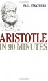 Aristotle in 90 Minutes - Paul Strathern