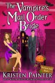 The Vampire's Mail Order Bride (Nocturne Falls, #1) - Kristen Painter