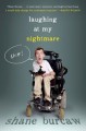 Laughing at My Nightmare - Shane Burcaw