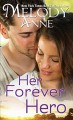 Her Forever Hero - Melody Anne