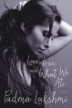 Love, Loss, and What We Ate: A Memoir - Padma Lakshmi