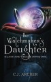 The Watchmaker's Daughter (Glass and Steele) (Volume 1) - C.J. Archer