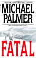 Fatal - Michael Palmer