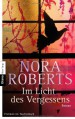 Im Licht des Vergessens - Nora Roberts, Christiane Burkhardt