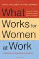 What Works for Women at Work: Four Patterns Working Women Need to Know - Joan C. Williams, Rachel Dempsey, Anne-Marie Slaughter