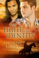 The Fight for Identity (The Good Fight, #3) - Andrew Grey