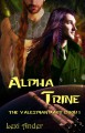 Alpha Trine (The Valespian Pact #1) - Lexi Ander