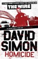 Homicide: a Year on the Killing Streets - David Simon