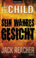 Sein wahres Gesicht: Ein Jack-Reacher-Roman - Lee Child, Wulf Bergner