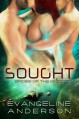 Sought - Evangeline Anderson