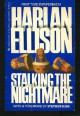 Stalking The Nightmare - Harlan Ellison