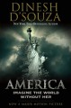 America: What If It Had Never Happened? - Dinesh D'Souza