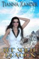 The Spirit Dragon (Dragon Bound) - Tianna Xander