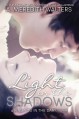 Light in the Shadows - A. Meredith Walters