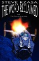 The Word Reclaimed - Steve Rzasa