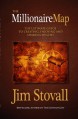 The Millionaire Map: The Ultimate Guide to Creating, Enjoying, and Sharing Wealth - Jim Stovall