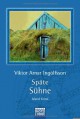 Späte Sühne - Viktor Arnar Ingólfsson