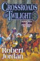 Crossroads of Twilight - Robert Jordan