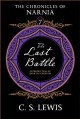 The Last Battle: Tribute Edition (Narnia) - C.S. Lewis