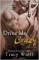 Drive Me Crazy - Tracy Wolff