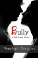 Bully (Fall Away) - Penelope Douglas