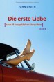 Die erste Liebe [nach 19 vergeblichen Versuchen] (Flexcover) - John Green