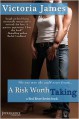 A Risk Worth Taking - Victoria James