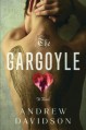 The Gargoyle - Andrew Davidson