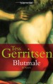 Blutmale - Tess Gerritsen, Andreas Jäger