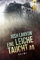 Eine Leiche taucht ab - Josh Lanyon