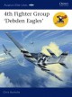 4th Fighter Group: 'Debden Eagles' - Chris Bucholtz, Chris Davey