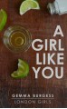 A Girl Like You - Gemma Burgess