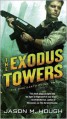 The Exodus Towers - Jason M. Hough