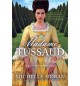 Madame Tussaud: A Novel of the French Revolution (Wheeler Hardcover) - Large Print Moran, Michelle ( Author ) May-04-2011 Hardcover - Michelle Moran