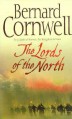 The Lords of the North (The Saxon Stories, #3) - Bernard Cornwell