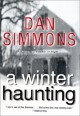 A Winter Haunting - Dan Simmons