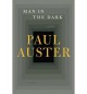 [Man in the Dark[ MAN IN THE DARK ] By Auster, Paul ( Author )Apr-28-2009 Paperback - Paul Auster