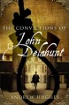 The Convictions of John Delahunt - Andrew Hughes