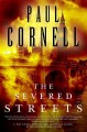 The Severed Streets - Paul Cornell