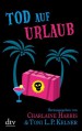 Tod auf Urlaub - Charlaine Harris;Toni L.P. Kelner